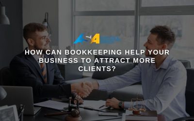 How Can Bookkeeping Help Your Business to Attract More Clients?